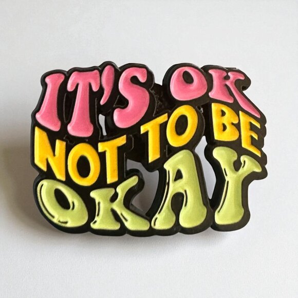 ITS OK NOT TO BE OKAY Backpack Lapel Enamel Pin NEW NWOT - Picture 1 of 4